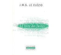 Le Livre des fuites: Roman d'aventures de Jean-Marie Gustave Le Clézio (1990) Poche