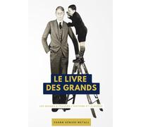 Le livre des grands: Les grands à travers l’histoire et le monde