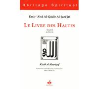 Le livre des haltes - L'Emir Abd Al-Kader - Albouraq - relié - Essai