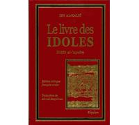 Livre des Idoles (Le) - Kitâb al-'açnâm