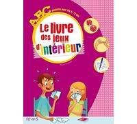 Le livre des jeux d'intérieur: Pour les 6-12 ans