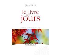 Le livre des jours - Journal spirituel 1950-2007
