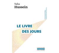 Taha Hussein – Le livre des jours – Préface André Gide – Broché