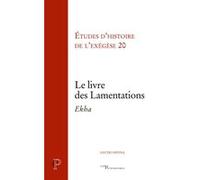 Le livre des lamentations - ekha Matthieu Arnold (Auteur), Annie Noblesse-Rocher (Editeur général), Gilbert Dahan (Auteur)