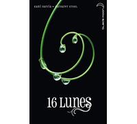 Le Livre des lunes - Tome 1 - 16 Lunes