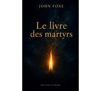 Le livre des martyrs de Foxe
