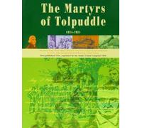 Le livre des martyrs de Tolpuddle 1834-1934 : l'histoire du laboratoire du Dorsetshire
