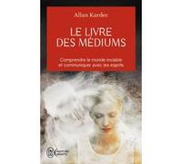Le livre des médiums Allan Allan Kardec (Auteur)