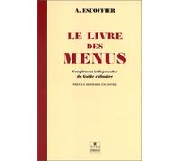Le Livre des menus : Complément indispensable du Guide culinaire