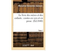 Le livre des mères et des enfants – contes en vers et en prose – Tome 1