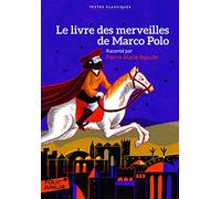 LE LIVRE DES MERVEILLES DE MARCO POLO
