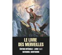 Le Livre des Merveilles : Édition Intégrale : Livre 1 & 2