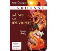 Le Livre des merveilles Extraits - Marco Polo - Larousse - Poche - Récit