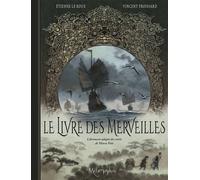 Le Livre des merveilles Librement adapté des récits de Marco Polo - Etienne Le Roux - Soleil - cartonné - Bande dessinée