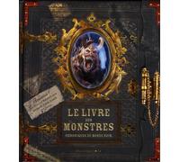 Le livre des monstres: Chroniques du monde noir