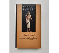 Le livre des morts des anciens egyptiens