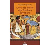 Le Livre des morts des anciens égyptiens