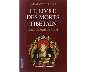 Le livre des morts Tibétain de PADMASAMBHAVA ,Philippe CORNU (Introduction, Traduction),Matthieu RICARD (Préface) ( 1 décembre 2011 )