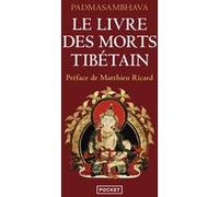 Le livre des morts Tibétain Padmasambhava (Auteur), Matthieu Ricard (Préface), Philippe Cornu (Traduction)