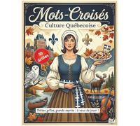 Le Livre Des Mots Croisés Québecois: Idéal pour les vacances et la relaxation | Énigmes pour adultes de 50 Grilles | Grand format 8.5 x 11 (21.59 x ... | Une idée cadeau qui marque les esprits.