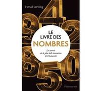 Hervé Lehning – Le livre des nombres – Les secrets de la plus belle invention de l'humanité