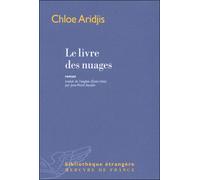 Le livre des nuages - Chloe Aridjis - Mercure de france - broché - Roman