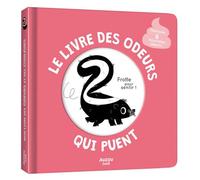 Le livre des odeurs qui puent - Mr Iwi - Auzou Philippe Eds - cartonné - Document jeunesse