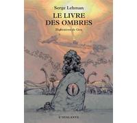 Le livre des ombres - Serge Lehman - Atalante - broché - Roman