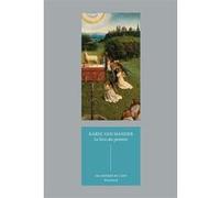 Le livre des peintres: Vies des peintres des Pays-Bas et de l'Allemagne