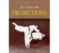 Le livre des projections Principes et techniques - Marc Tedeschi - Budo Eds - broché - Dictionnaire et encyclopédie