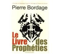 Le Livre Des Prophéties - L'evangile Du Serpent - L'ange De L'abîme - Les Chemins De Dalas
