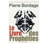 Le livre des prophéties Pierre Bordage (Auteur)