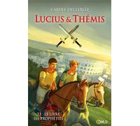 Le livre des prophéties Tome 1 - Lucius & Thémis