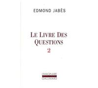 Le Livre Des Questions Tome 2 - Yaël, Elya, Aely, Ou Le Dernier Livre