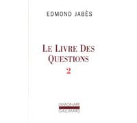 Le Livre des Questions: Yaël - Elya - Aely - . (El, ou le dernier livre) (2)