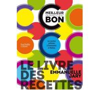 Le livre des recettes C'est meilleur quand c'est bon