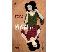 Joumana Haddad – Le livre des reines – Roman – Broché
