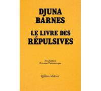 Le livre des Répulsives - Djuna Barnes - Ypsilon - broché - Poésie