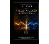 Le livre des résonances: Essai de synthèse