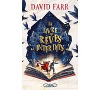 Le livre des rêves interdits David Farr (Auteur), Alice Marchand (Traduction)