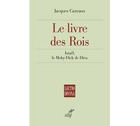 Le livre des Rois - Israël, le Moby-Dick de Dieu