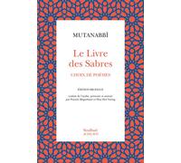 Le Livre des sabres Choix de poèmesb (édition bilingue) - Mutanabbi - Sindbad-Actes Sud - broché - Poésie