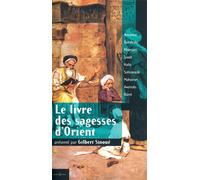 Gilbert Sinoué – Le Livre des Sagesses d'Orient – Éditions Calmann-Lévy – Broché