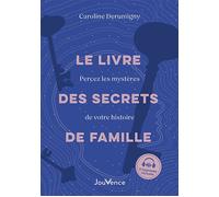 Le Livre des secrets de famille Percez les mystères de votre histoire - Caroline Derumigny - Jouvence - broché - Essai