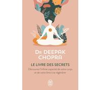 Le Livre Des Secrets - Découvrez Les Dimensions Cachées De Votre Vie