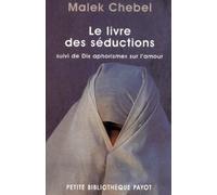 Le Livre des séductions, suivi de : Dix aphorismes sur l'amour