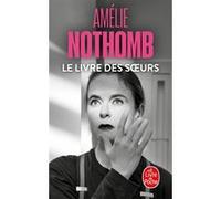 Le Livre des soeurs Amélie Nothomb (Auteur)