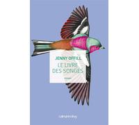 Le Livre des songes - Jenny Offill - Calmann-Levy - broché - Roman