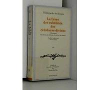 Le Livre des subtilités des créatures divines, Tome 1:Les plantes, les éléments, les pierres, les métaux