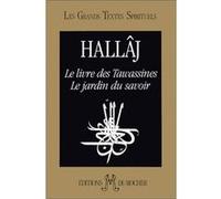 Le Livre des Tawassines Husayn-Mansur Hallaj (Auteur), Chawki Abdelamir (Traduction), Philippe Delarbre (Traduction)